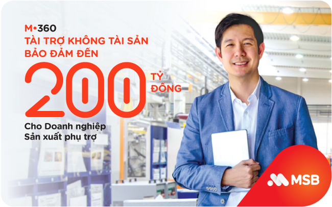 MSB tài trợ đến 200 tỷ đồng cho doanh nghiệp sản xuất phụ trợ