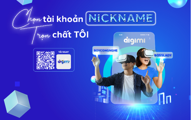 Dùng tài khoản ngân hàng bằng nickname thời thượng, dễ dùng, dễ nhớ