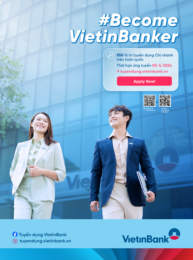VietinBank tuyển dụng hơn 500 chỉ tiêu trên toàn quốc