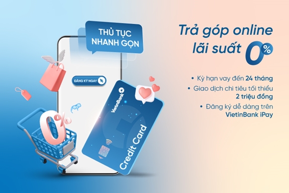 Trả góp lãi suất 0% cho hóa đơn từ 2 triệu đồng trên VietinBank iPay Mobile