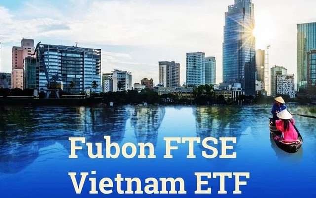 Fubon ETF chuẩn bị giải ngân 4.000 tỷ đồng mua cổ phiếu Việt Nam