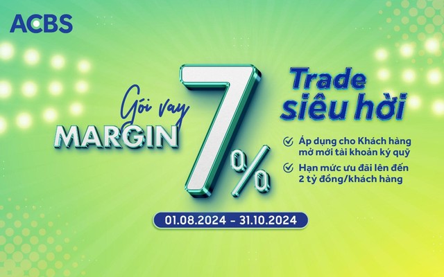 Bứt phá hiệu suất đầu tư với gói vay margin chỉ 7%/năm tại ACBS