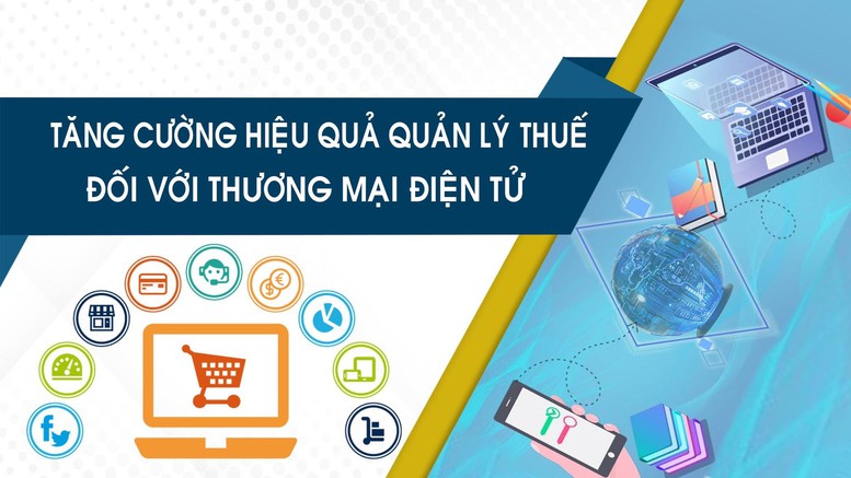 Tọa đàm về ‘Tăng cường hiệu quả quản lý thuế đối với thương mại điện tử’