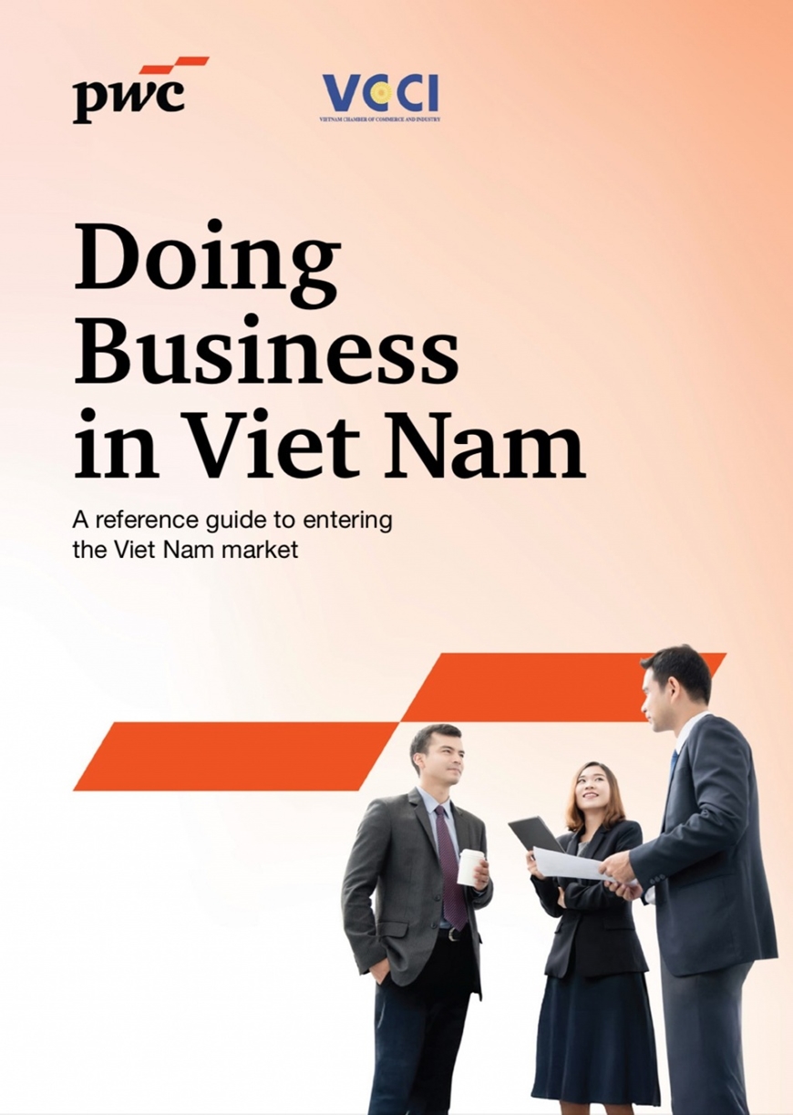 Ra mắt ấn phẩm “Kinh doanh tại Việt Nam” hỗ trợ nhà đầu tư trong kỷ nguyên phát triển mới