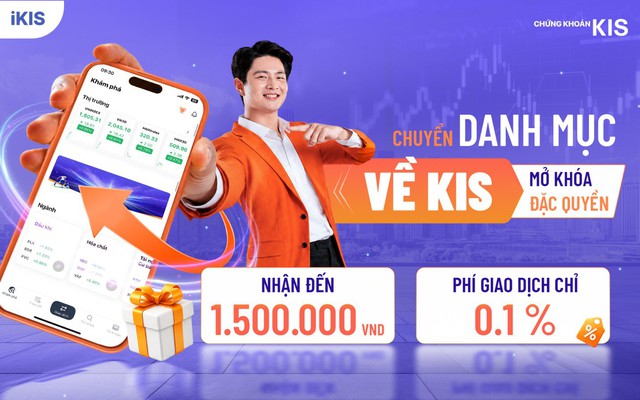 Chuyển danh mục sang KIS, nhận tới 1,5 triệu đồng và phí chỉ 0,1%