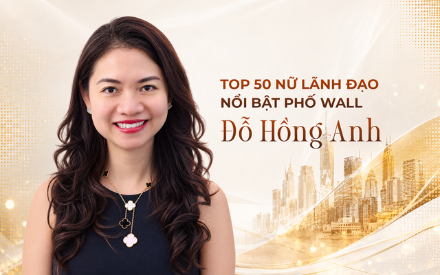 Vào Top 50 nữ lãnh đạo nổi bật phố Wall: Partner người Việt duy nhất tại quỹ phòng hộ tỷ đô có gì đặc biệt?